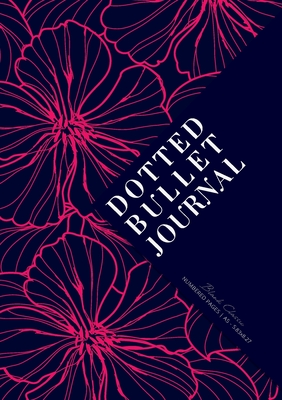 Coperta cărții 'Dotted Bullet Journal: Medium A5 - 5.83X8.27 (Neon Pink Flowers) -'