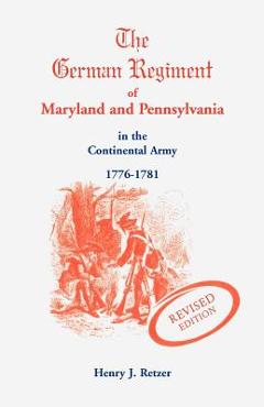 Coperta cărții 'German Regiment of Maryland and Pennsylvania - Henry J. Retzer'