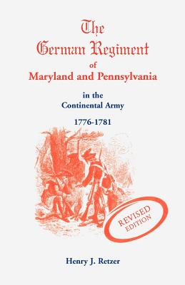 Coperta cărții 'German Regiment of Maryland and Pennsylvania - Henry J. Retzer'