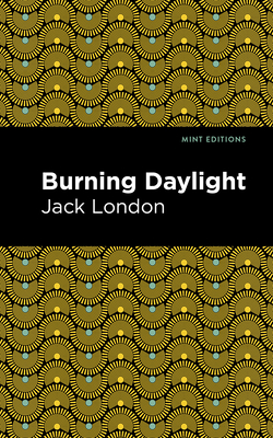 Coperta cărții 'Burning Daylight - Jack London'