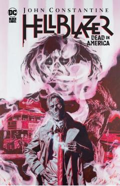 John Constantine, Hellblazer: Dead in America - Si Spurrier