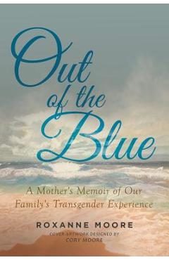 Out of the Blue - Roxanne Moore