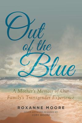 Out of the Blue - Roxanne Moore