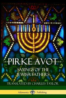 Coperta cărții 'Pirke Avot: Sayings of the Jewish Fathers -'