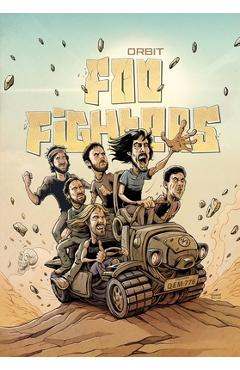 Poza produsului Orbit: The Foo Fighters and Dave Grohl Graphic Novel - Todd Matthy