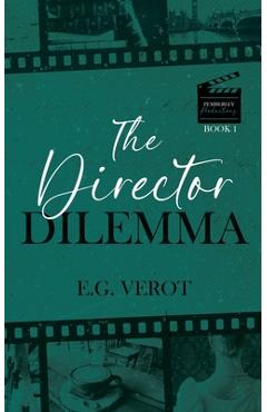 Coperta cărții 'The Director Dilemma - E. G. Verot'