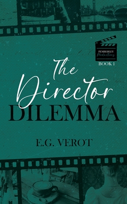 Coperta cărții 'The Director Dilemma - E. G. Verot'