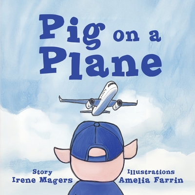 Pig on a Plane - Irene Magers
