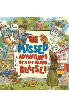 Coperta cărții 'The Missed Adventures of a Boy Named Blaise - Angela Wonderly'