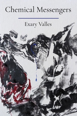 Chemical Messengers - Exary Valles