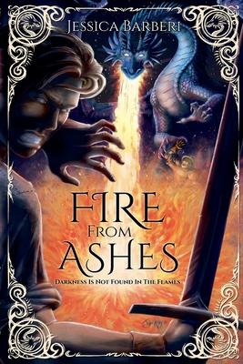 Fire From Ashes - Jessica Barberi
