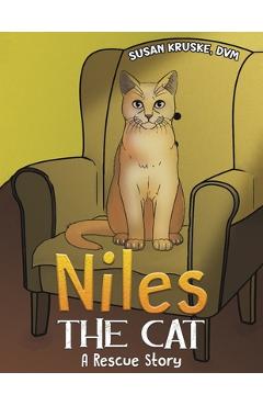 Coperta cărții 'Niles, the Cat - Dvm Susan Kruske'