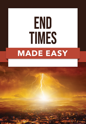 Coperta cărții 'End Times Made Easy -'
