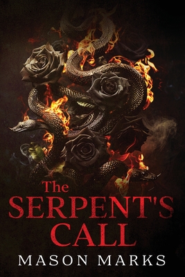 The Serpent's Call - Mason Marks