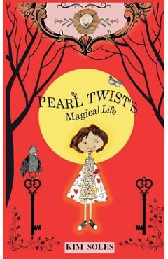 Coperta cărții 'Pearl Twist's Magical Life - Lisa Hurwitz'
