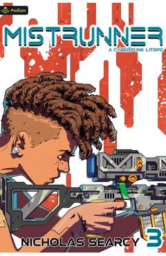 Coperta cărții 'Mistrunner 3: A Cyberpunk Litrpg - Nicholas Searcy'