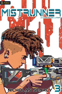 Coperta cărții 'Mistrunner 3: A Cyberpunk Litrpg - Nicholas Searcy'