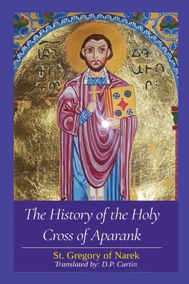 The History of the Holy Cross of Aparank - 
