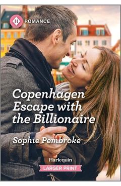 Coperta cărții 'Copenhagen Escape with the Billionaire - Sophie Pembroke'