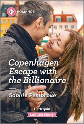 Coperta cărții 'Copenhagen Escape with the Billionaire - Sophie Pembroke'