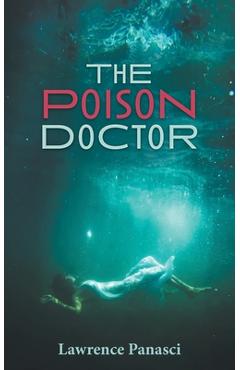 Coperta cărții 'The Poison Doctor - Lawrence Panasci'