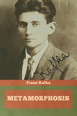 Metamorphosis - Franz Kafka