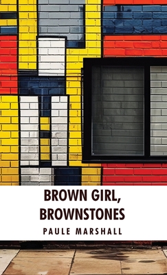 Brown Girl, Brownstones: Paule Marshall - 