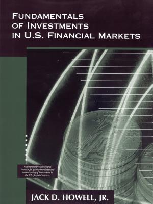 Coperta cărții 'Fundamentals of Investments in U.S. Financial Markets - Jack D. Howell'