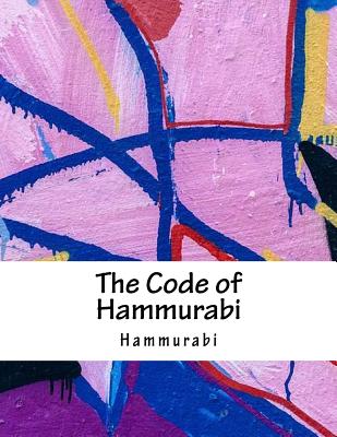 The Code of Hammurabi - 