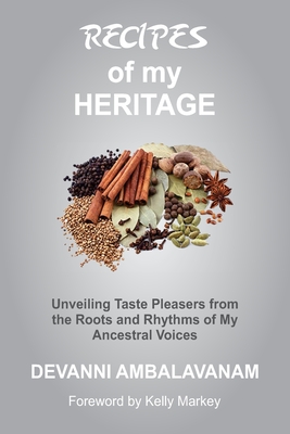 Coperta cărții 'Recipes of my Heritage - Devanni Ambalavanam'