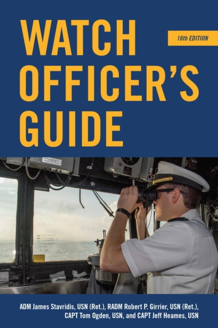 Watch Officer's Guide, 16th Edition - James G. Stavridis
