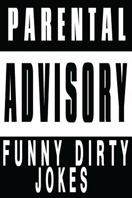 Funny Dirty Jokes: 2016 LOL Edition, Sexual and Adult's Jokes - Adam Smith