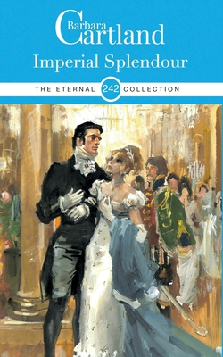242. Imperial Splendour - Barbara Cartland