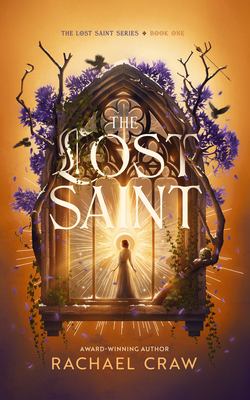 The Lost Saint - Rachael Craw