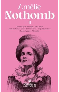Compendium Amélie Nothomb II - Amelie Nothomb