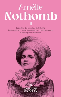 Coperta cărții 'Compendium Amélie Nothomb II - Amelie Nothomb'