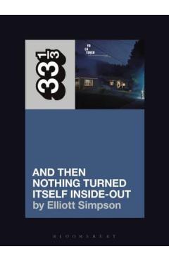 Yo La Tengo's and Then Nothing Turned Itself Inside-Out - Elliott Simpson