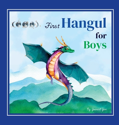 Coperta cărții 'First Hangul for Boys: Bilingual Korean-English Baby's First Hangul Words (Korean Alphabet Learning for Ages 1-5) -'
