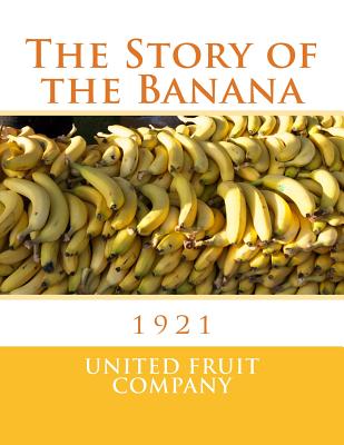 The Story of the Banana: 1921 - Roger Chambers