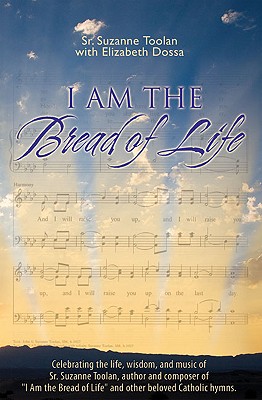 Coperta cărții 'I Am the Bread of Life - Suzanne Toolan'