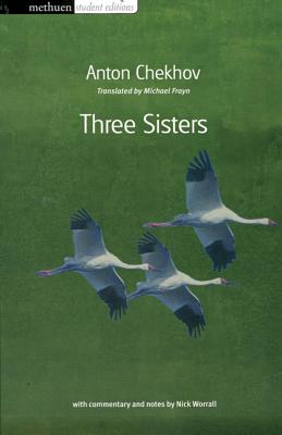 Three Sisters - Anton Chekhov