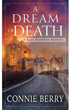 Coperta cărții 'A Dream of Death - Connie Berry'
