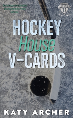Hockey House V-Cards: A College Sports Romance - Katy Archer
