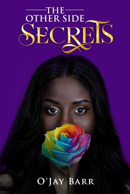 The Other Side: Secrets - O'jay Barr