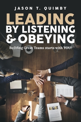 Coperta cărții 'Leading by Listening & Obeying - Jason Quimby'