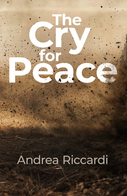 The Cry for Peace - Andrea Riccardi