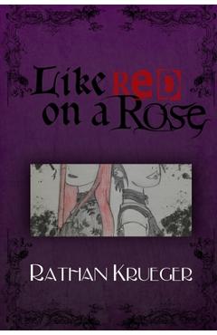 Coperta cărții 'Like Red on a Rose - Rathan Krueger'