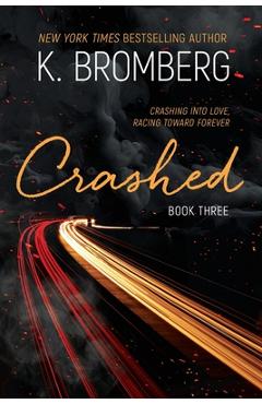 Poza produsului Crashed - K. Bromberg