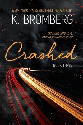 Crashed - K. Bromberg