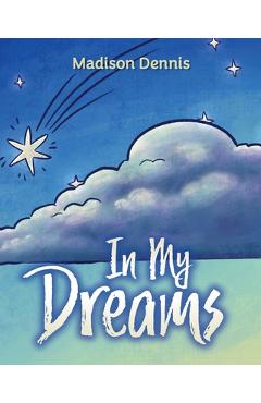 In My Dreams - Madison Dennis